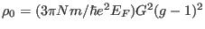 $\rho_0=(3\pi N m/\hbar e^2 E_F) G^2(g-1)^2$