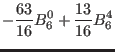 $\displaystyle -\frac{63}{16} B_6^0+\frac{13}{16} B_6^4$