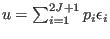 $u=\sum_{i=1}^{2J+1} p_{i} \epsilon_{i}$