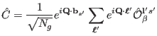 $\displaystyle \hat C=\frac{1}{\sqrt{N_g}}e^{i\mathbf Q \cdot\mathbf b_{s'}}\sum...
...f Q \cdot\ensuremath{\boldsymbol\ell}'}\hat \mathcal O^{\mathbf %
l's'}_{\beta}$