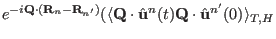 $\displaystyle e^{-i\mathbf Q \cdot (\mathbf R_n-\mathbf R_{n'})}
(\langle \math...
...\hat {\mathbf u}^{n}(t) {\mathbf Q} \cdot \hat{\mathbf u}^{n'}(0) \rangle_{T,H}$