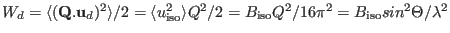 $W_d= \langle (\mathbf Q.\mathbf u_d)^2 \rangle/2=\langle u_{\rm iso}^2 \rangle Q^2/2=B_{\rm iso}Q^2/16\pi^2=
B_{\rm iso} sin^2 \Theta / \lambda^2$