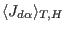 $\langle J_{d\alpha} \rangle_{T,H}$