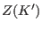 $\displaystyle Z(K')$