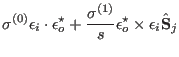 $\displaystyle \sigma^{(0)} \mathbf \epsilon _i \cdot \mathbf \epsilon _o^{\star...
...1)}}{s}
\mathbf \epsilon _o^{\star} \times \mathbf \epsilon _i \hat \mathbf S_j$