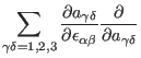 $\displaystyle \sum_{\gamma\delta=1,2,3}\frac{\partial a_{\gamma\delta}}{\partial \epsilon_{\alpha\beta}}
\frac{\partial}{\partial a_{\gamma\delta}}$