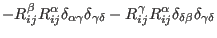 $\displaystyle - R_{ij}^{\beta}R_{ij}^{\alpha}
\delta_{\alpha\gamma} \delta_{\ga...
...lta} - R_{ij}^{\gamma}R_{ij}^{\alpha}
\delta_{\delta\beta}\delta_{\gamma\delta}$