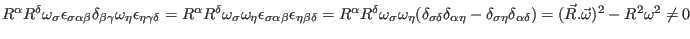 $R^{\alpha}R^{\delta}\omega_{\sigma}
\epsilon_{\sigma\alpha\beta}\delta_{\beta\...
...\sigma\eta}\delta_{\alpha\delta})=
(\vec R . \vec \omega)^2-R^2\omega^2 \neq 0$