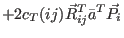 $\displaystyle + 2 c_T(ij) \vec R_{ij}^T\bar a^T\vec P_{i}$