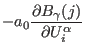 $\displaystyle -a_0\frac{\partial B_{\gamma}(j)}{\partial U_i^{\alpha}}$