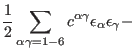 $\displaystyle \frac{1}{2}\sum_{\alpha\gamma=1-6} c^{\alpha\gamma} \epsilon_{\alpha}\epsilon_{\gamma} -$