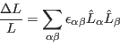 \begin{displaymath}
\frac{\Delta L}{L}=\sum_{\alpha\beta} \epsilon_{\alpha\beta} \hat L_{\alpha} \hat L_{\beta}
\end{displaymath}