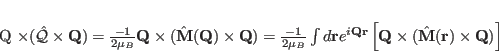 \begin{displaymath}
\mathbf Q \times (\hat \mathcal Q \times \mathbf Q) = \fr...
...\times (\hat \mathbf M(\mathbf r) \times \mathbf Q) \right ]
\end{displaymath}