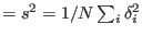 $=s^2=1/N\sum_i \delta_i^2$